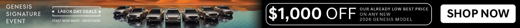Get $1,000 off our already low best price on any new 2026 Genesis model. Shop Now!