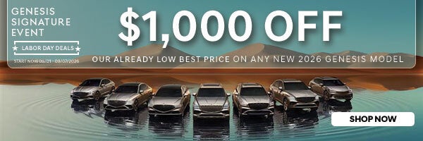 Get $1,000 off our already low best price on any new 2026 Genesis model. Shop Now!