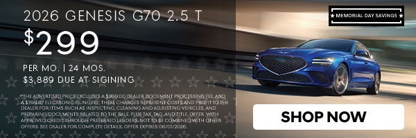 2026 Genesis G70 2.5T $299 mo. | 24 mos. $3,889 due at signing! Shop Now!