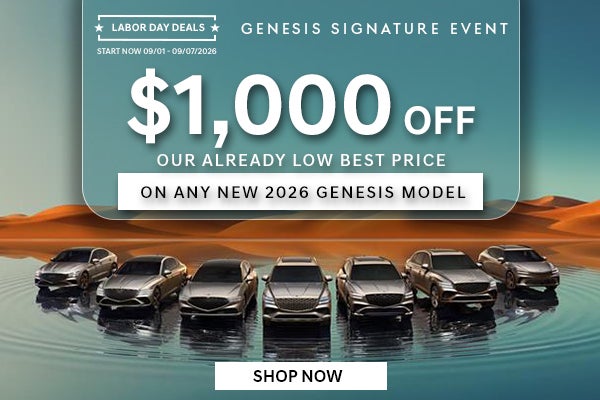 $1,000 Off Our Already Low Best Price an any new Genesis